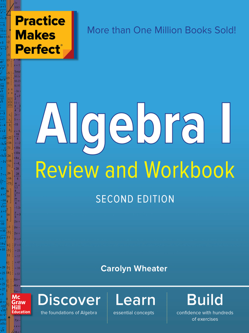 Title details for Practice Makes Perfect Algebra I Review and Workbook by Carolyn Wheater - Available